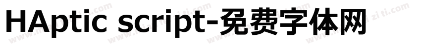 HAptic script字体转换